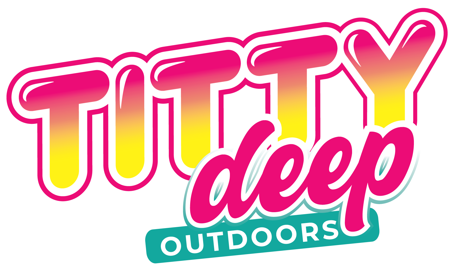 Titty Deep Outdoors